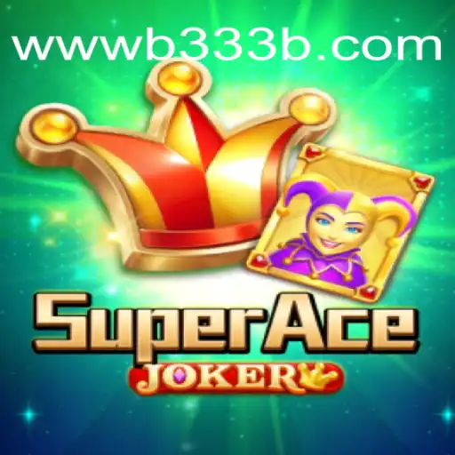 Exploring the Thrills of SuperAceJoker: The Ultimate Gaming Experience